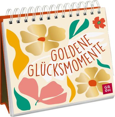 Goldene Gl?cksmomente, Groh Verlag