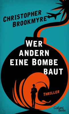 Wer andern eine Bombe baut, Christopher Brookmyre