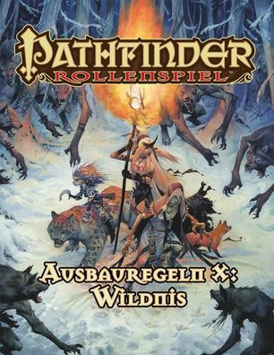 Pathfinder Ausbauregeln X: Wildnis (Taschenbuch), Alexander Augunas
