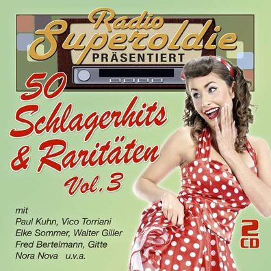 Various Artists - Radio Superoldie präsentiert 50 Schlagerhits & Raritäten Vol.3 -