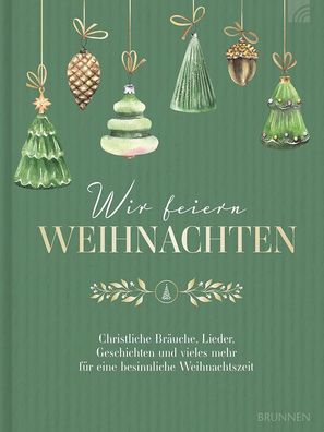 Wir feiern Weihnachten - Hausbuch, Susanne Degenhardt