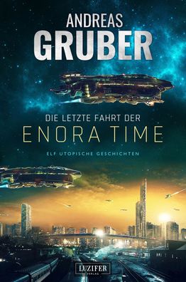 Die letzte Fahrt der Enora Time, Andreas Gruber