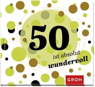 50 ist absolut wundervoll, Joachim Groh