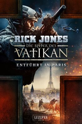 ENTF?HRT IN PARIS (Die Ritter des Vatikan 5), Rick Jones