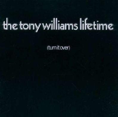 Tony Williams (1945-1997) - Turn It Over (Expanded & Remastere...