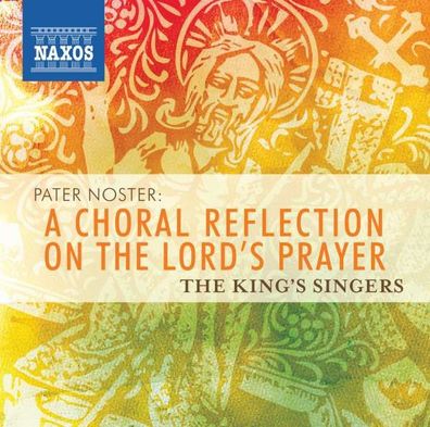 Heinrich Schütz (1585-1672): Kings Singers - Pater Noster: A Choral Reflection On T