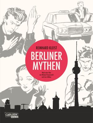 Berliner Mythen, Reinhard Kleist