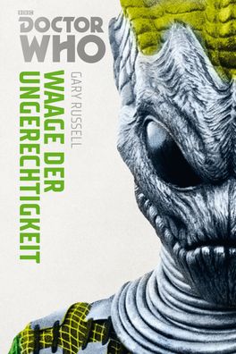 Doctor Who Monster-Edition 4: Waage der Ungerechtigkeit, Gary Russell