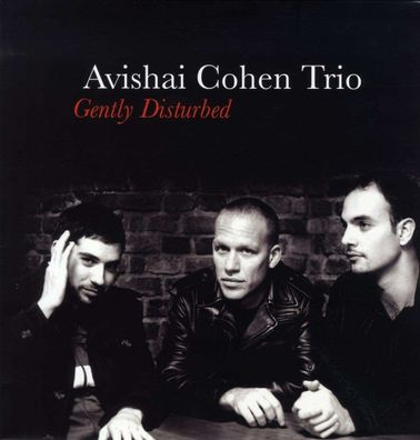 Avishai Cohen (Bass): Gently Disturbed - - (LP / G)