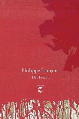 Der Fetzen, Philippe Lan?on