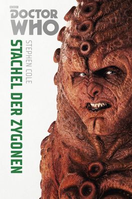 Doctor Who Monster-Edition 5: Stachel der Zygonen, Stephen Cole