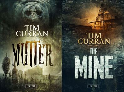 DIE MINE / MUTTER, Tim Curran