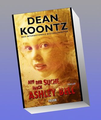 Auf der Suche nach Ashley Bell, Dean Koontz
