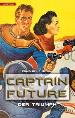 Captain Future 04. Der Triumph, Edmond Hamilton