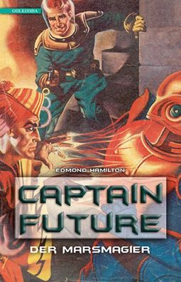 Captain Future 7: Der Marsmagier, Edmond Hamilton