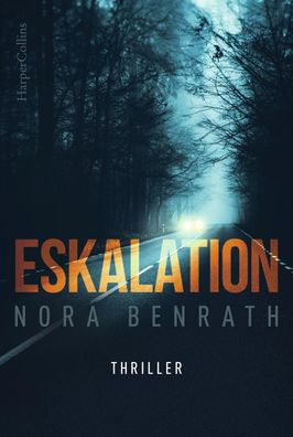 Eskalation, Nora Benrath