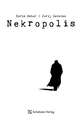 Nekropolis, Jurij Devetak