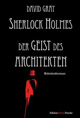 Sherlock Holmes - Der Geist des Architekten, David Gray