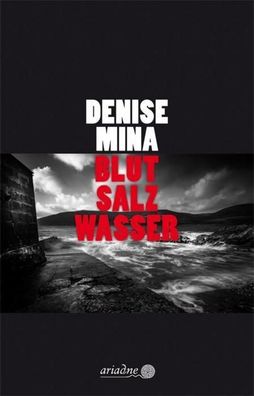 Blut Salz Wasser, Denise Mina