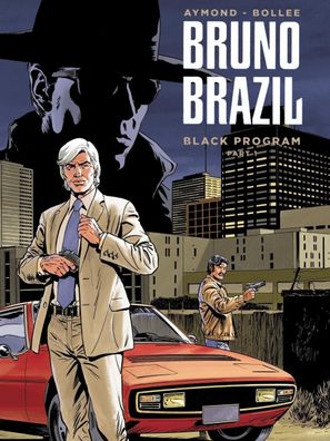 Bruno Brazil - Neue Abenteuer 01, Louis Albert