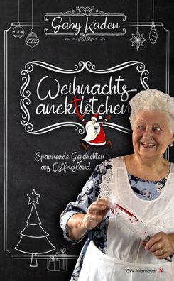Weihnachtsanekt?tchen - Spannende Geschichten aus Ostfriesland, Gaby Kaden