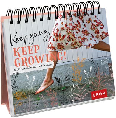 Keep going, keep growing!, Groh Verlag