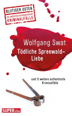 T?dliche Spreewald-Liebe, Wolfgang Swat