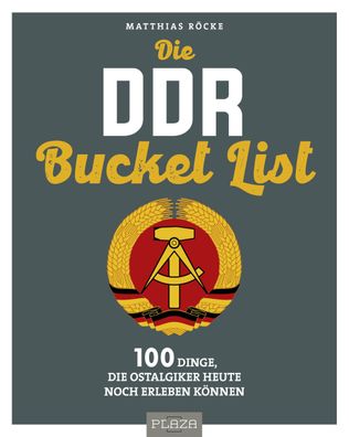 Die DDR Bucket List, Matthias R?cke