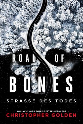 Road of Bones - Stra?e des Todes, Christopher Golden