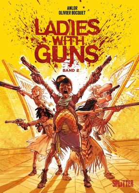 Ladies with Guns. Band 2, Olivier Bocquet