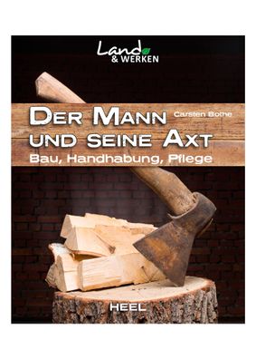 Land & Werken - Der Mann und seine Axt
