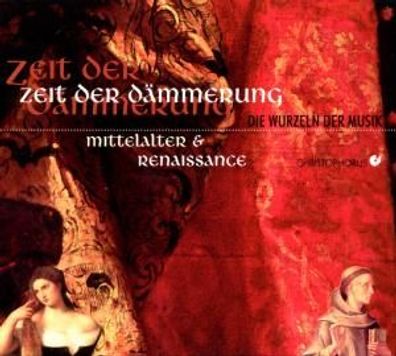 Zeit der Dämmerung - Mittelalter und Renaissance CD