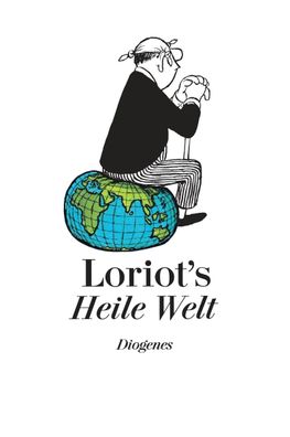 Loriots heile Welt, Loriot