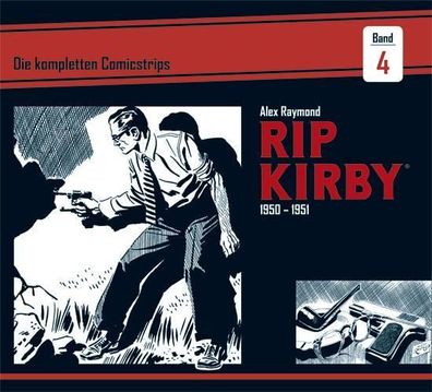 Rip Kirby: Die kompletten Comicstrips / Band 4 1950 - 1951, Alex Raymond