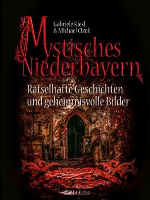 Mystisches Niederbayern, Gabriele Kiesl