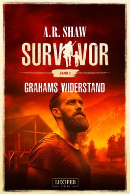 Grahams Widerstand (Survivor 3), A. R. Shaw