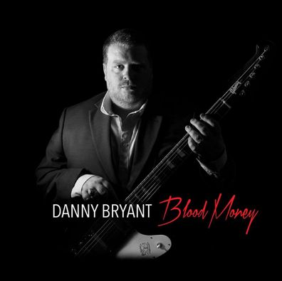Danny Bryant: Blood Money - - (CD / B)
