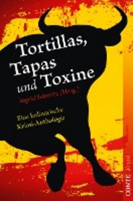 Tortillas, Tapas und Toxine, Ingrid Schmitz