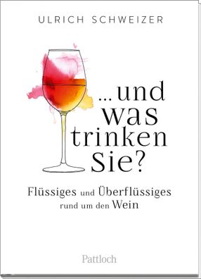 und was trinken Sie?, Ulrich Felix Schweizer