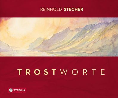 Trostworte, Reinhold Stecher
