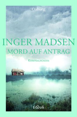 Mord auf Antrag, Inger Madsen