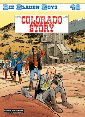 Die Blauen Boys 40: Colorado Story, Raoul Cauvin