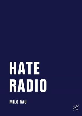 Hate Radio, Milo Rau