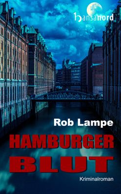 Hamburger Blut, Rob Lampe