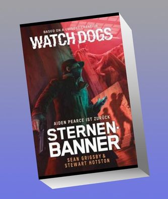 Watch Dogs: Aiden Pearce - Sternenbanner, Sean Grigsby
