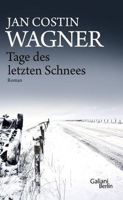 Tage des letzten Schnees, Jan Costin Wagner