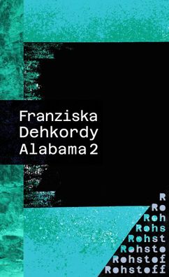 Alabama 2, Franziska Dehkordy