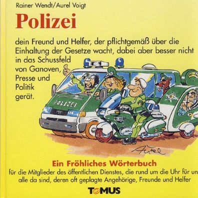 Polizei. Ein fr?hliches W?rterbuch, Rainer Wendt