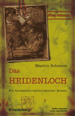 Das Heidenloch, Martin Schemm