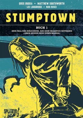 Stumptown. Band 1, Greg Rucka